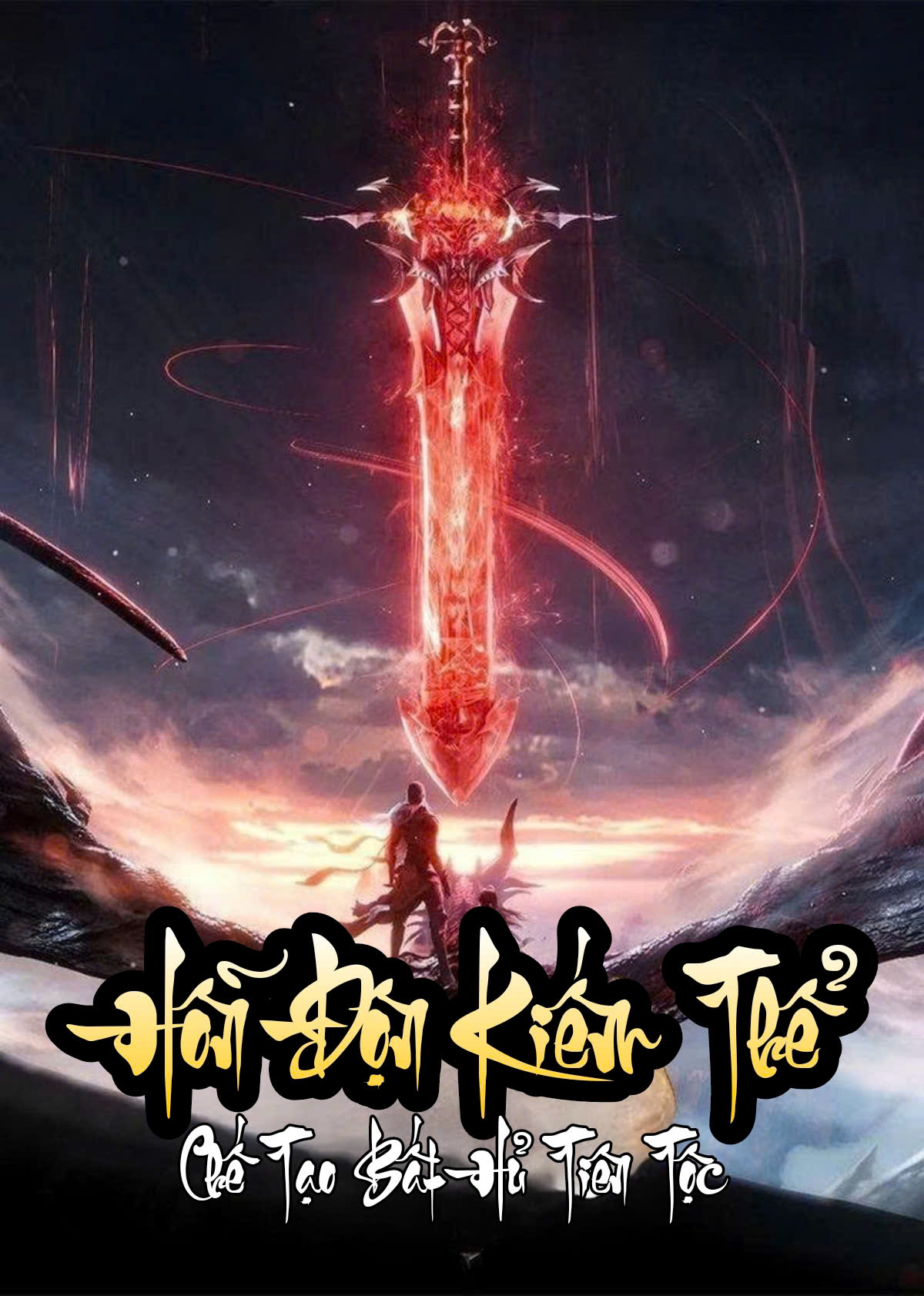 Bắt Đầu Hỗn Độn Kiếm Thể, Chế Tạo Bất Hủ Tiên Tộc ( Dịch )